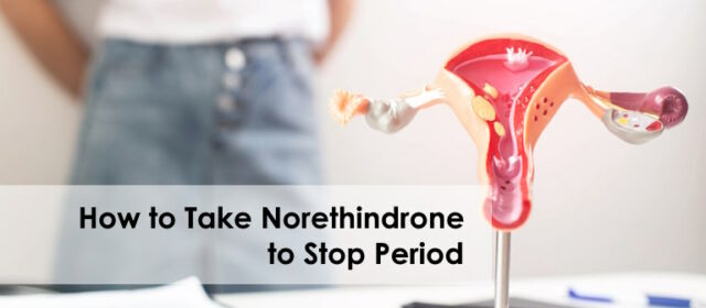 what happens if you take norethisterone on first day of period